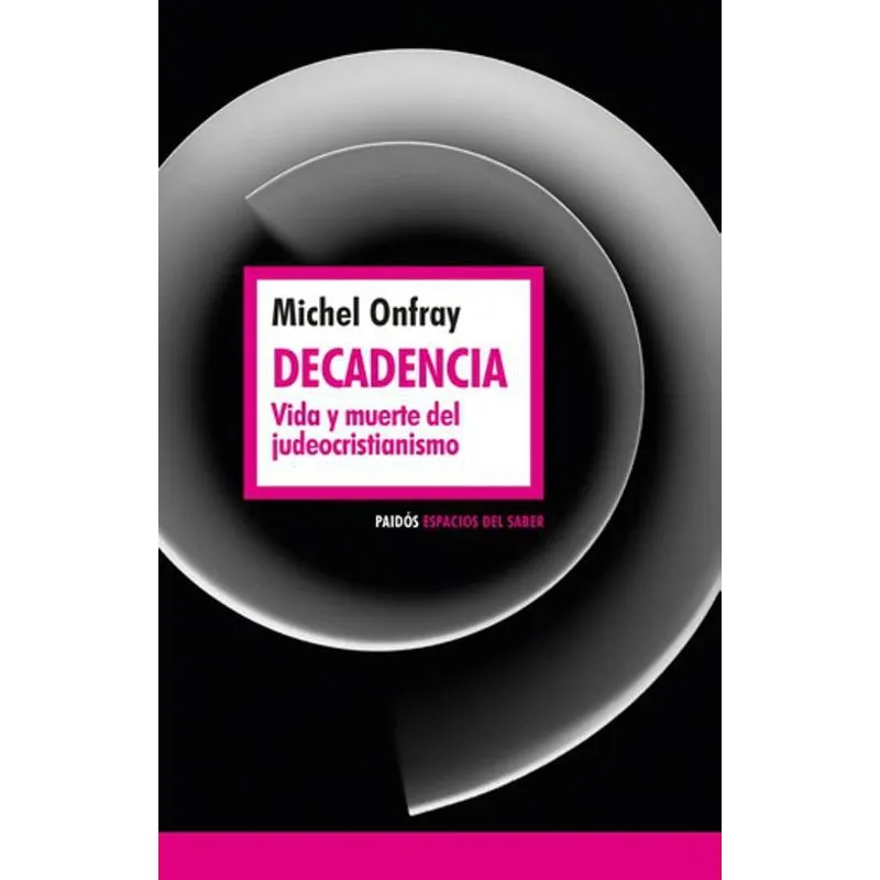 Livro Decadencia Vida Y Muerte Del Judeocristianismo Michel
