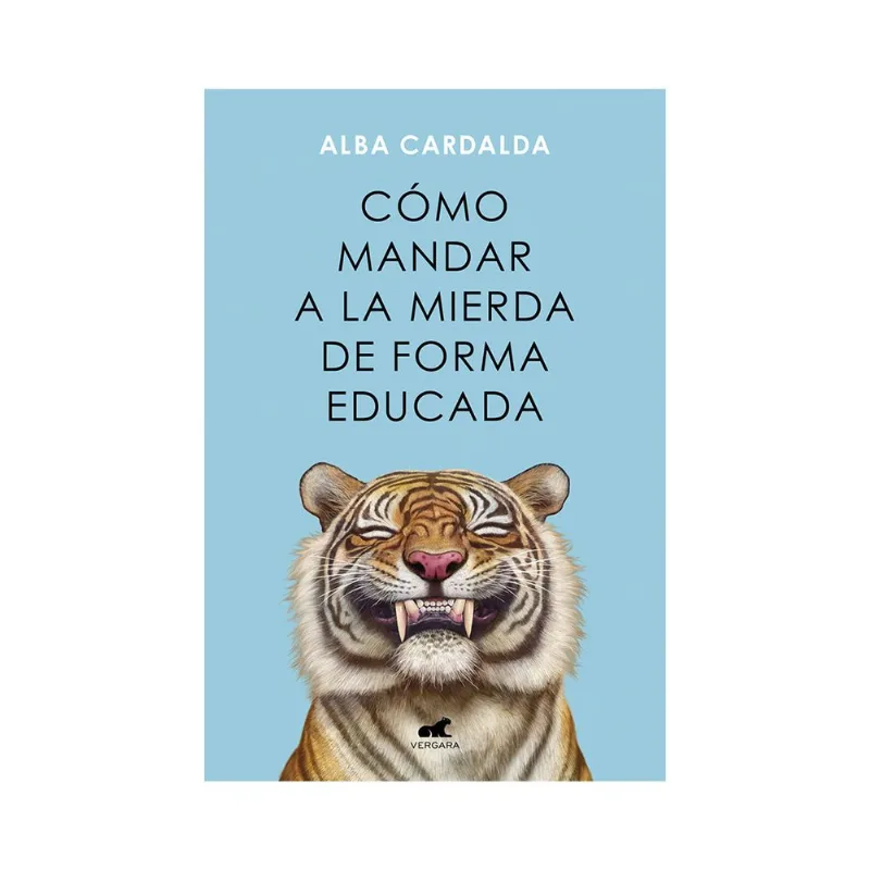 Libro Cómo Mandar A La Mierda De Forma Educada