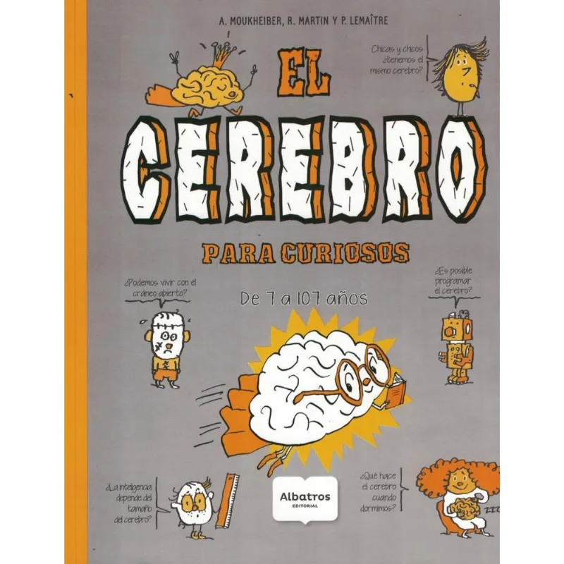 CEREBRO PARA CURIOSOS, EL - MOUKHEIBER, R MARTIN CEREBRO PARA CURIOSOS, EL
