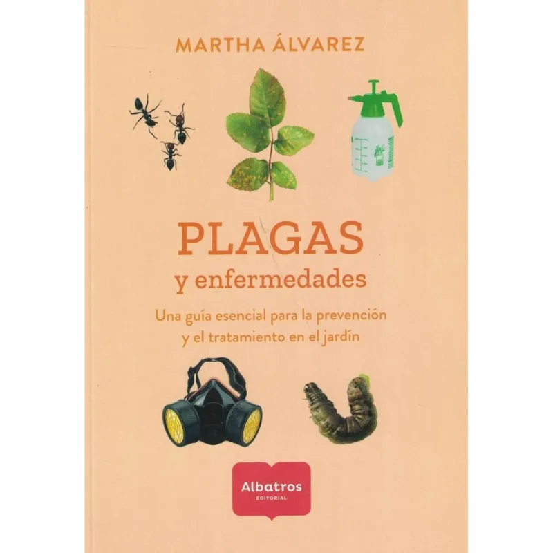 PLAGAS Y ENFERMEDADES - Alvarez, Martha PLAGAS Y ENFERMEDADES