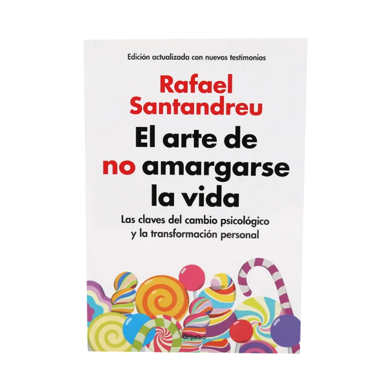 Arte De No Amargarse La Vida