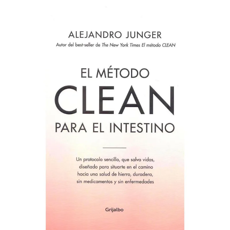 El Metodo Clean Para El Intestino