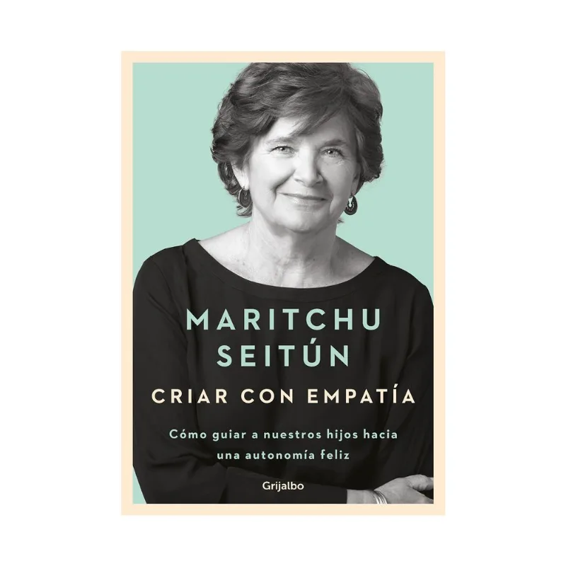 Libro Criar con empatía de Seitun Maritchu