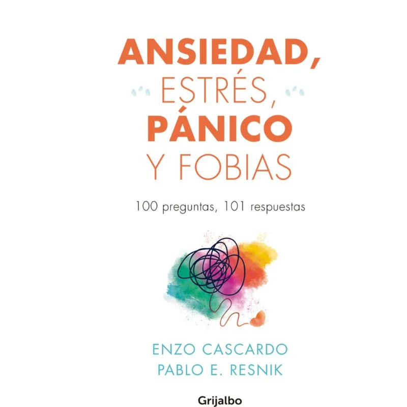 Libro Ansiedad, estrés, pánico y fobias