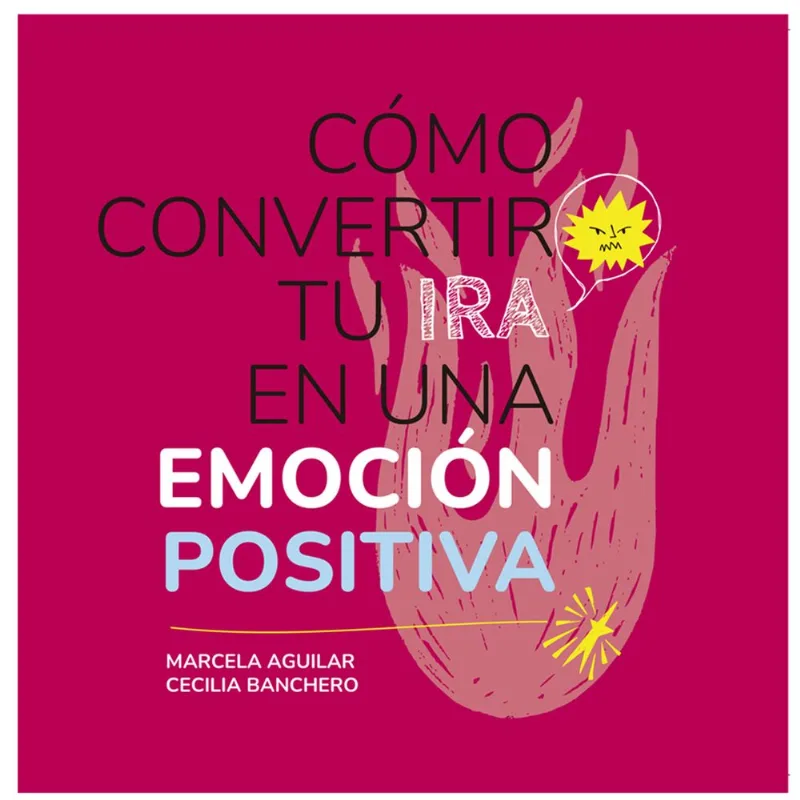 Libro Cómo Convertir Tu Ira En Una Emoción Positiva