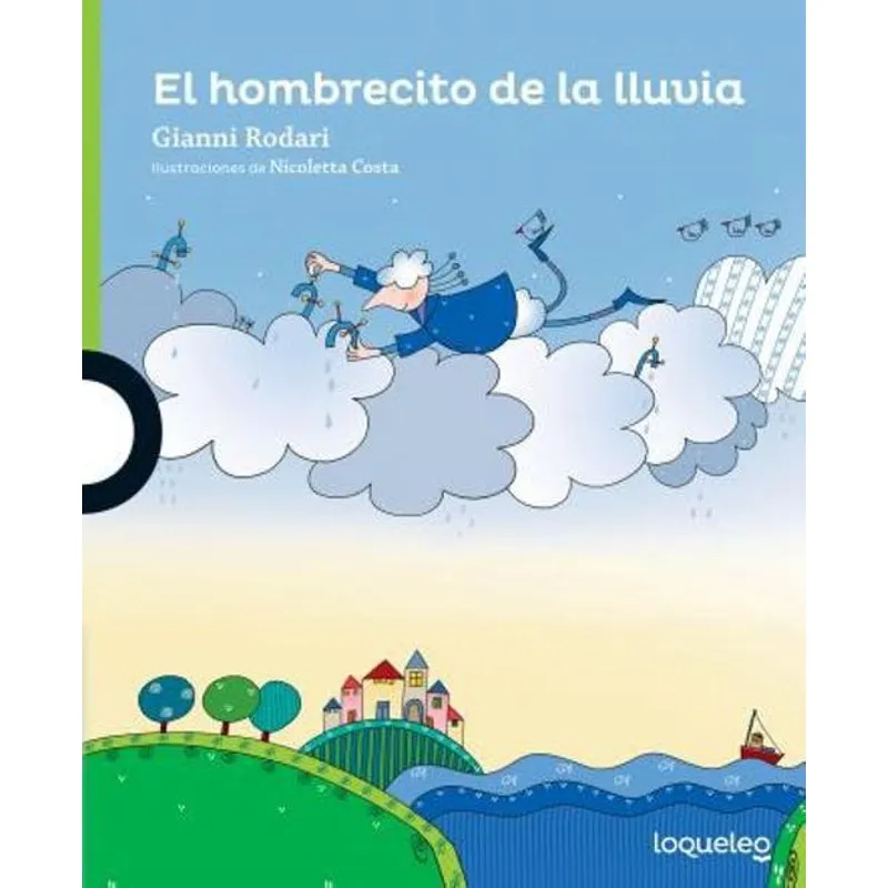 Livro El Hombrecito De La Lluvia - Loqueleo Verde