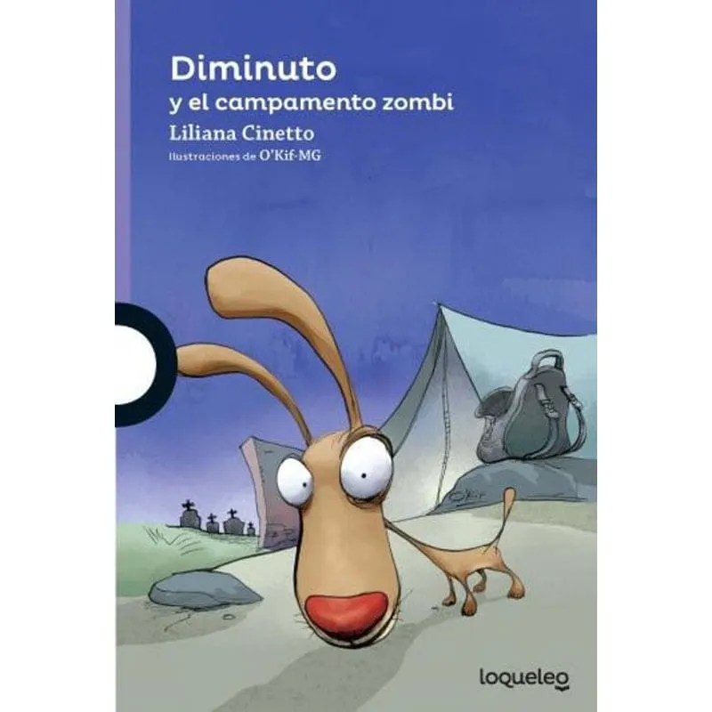 Livro Diminuto Y El Campamento Zombi - Loqueleo Morada