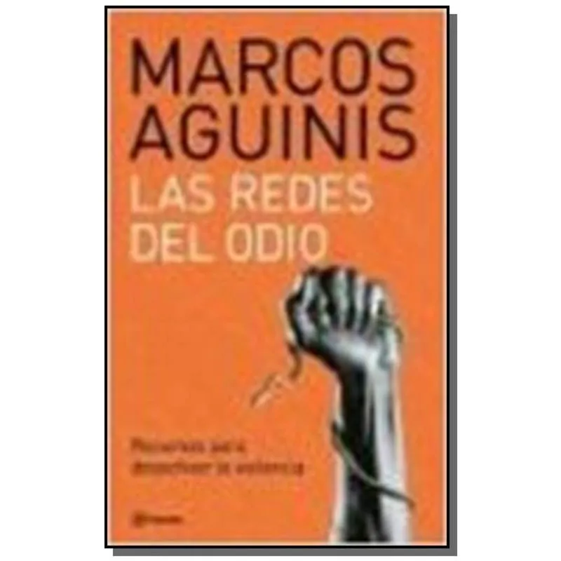 REDES DEL ODIO, LAS