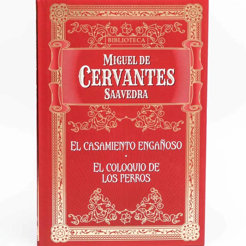El casamiento engañoso / El coloquio de los perros
