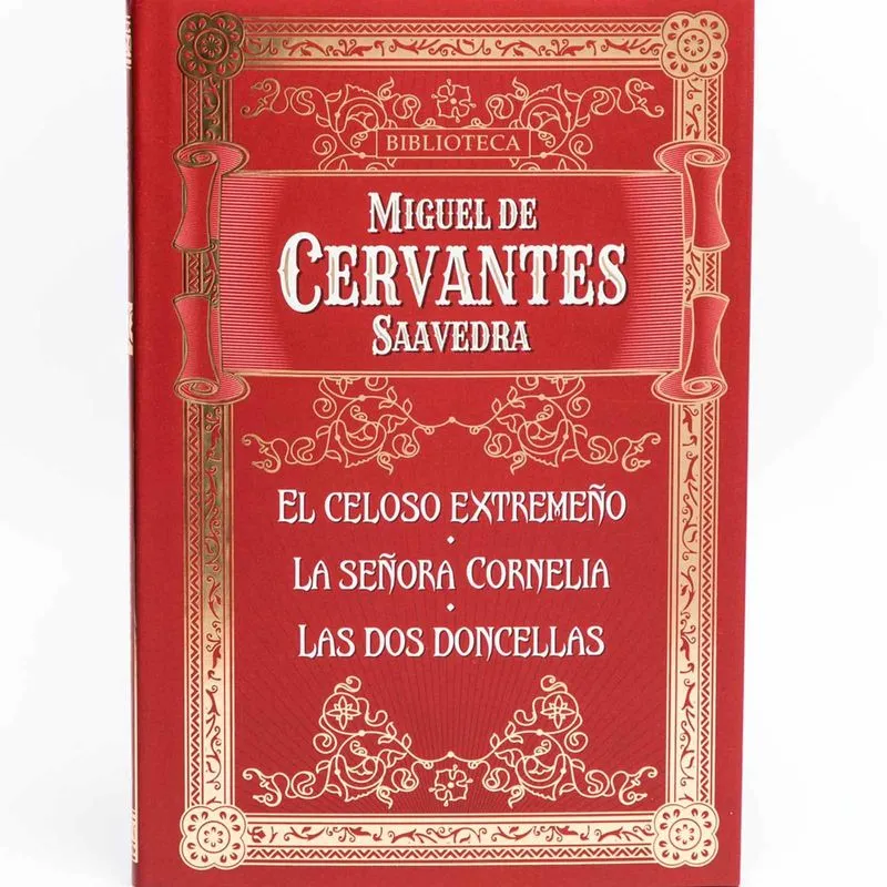 El celoso extremeño / La señora Cornelia / Las dos doncellas