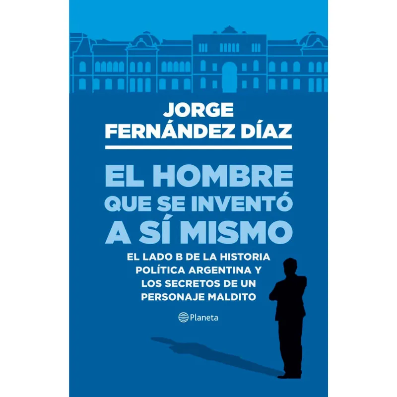 El Hombre Que Se Invento A Si Mismo