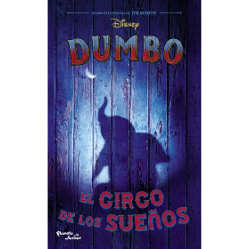 Libro dumbo, el circo de los sueños