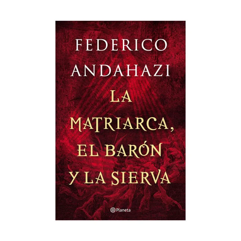La Matriarca, El Baron Y La Sierva