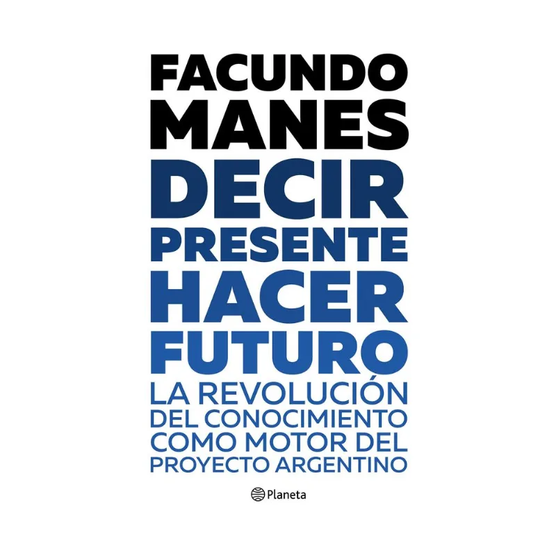 Decir presente hacer futuro