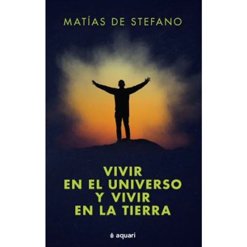 Libro Vivir en el Universo y Vivir en la Tierra