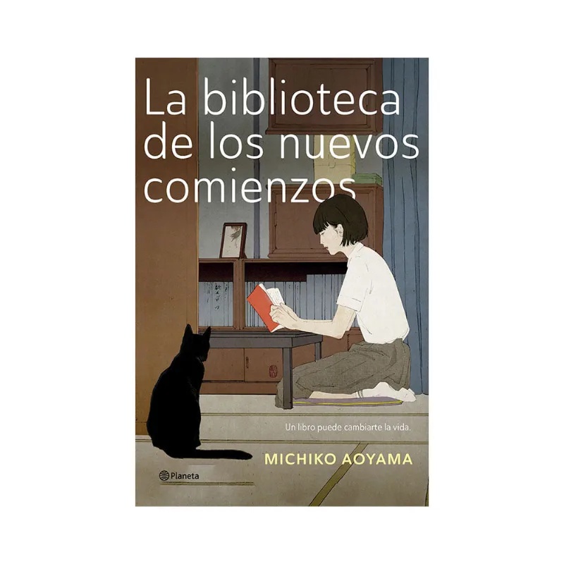 Libro La Biblioteca De Los Nuevos Comienzos Planeta