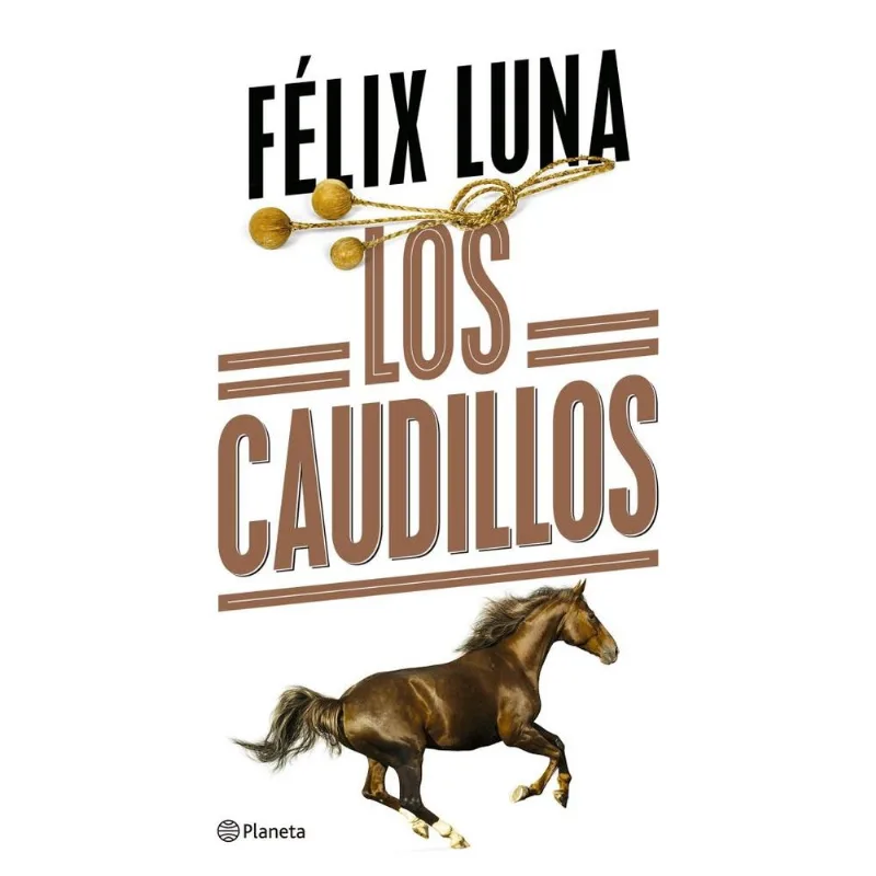 CAUDILLOS, LOS - Luna, Felix CAUDILLOS, LOS