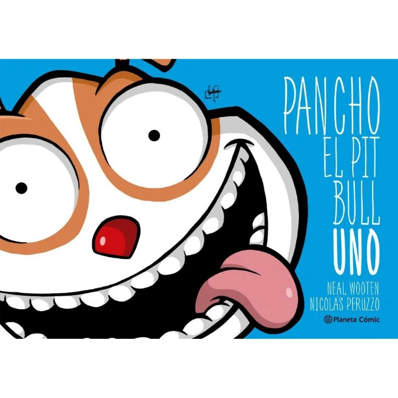 PANCHO- EL PITBULL 1 - Peruzzo, Nicolás PANCHO- EL PITBULL 1