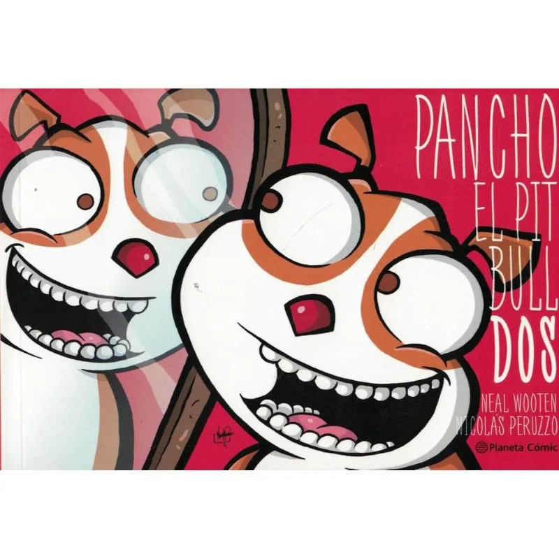 PANCHO- EL PITBULL 2 - Peruzzo, Nicolás PANCHO- EL PITBULL 2