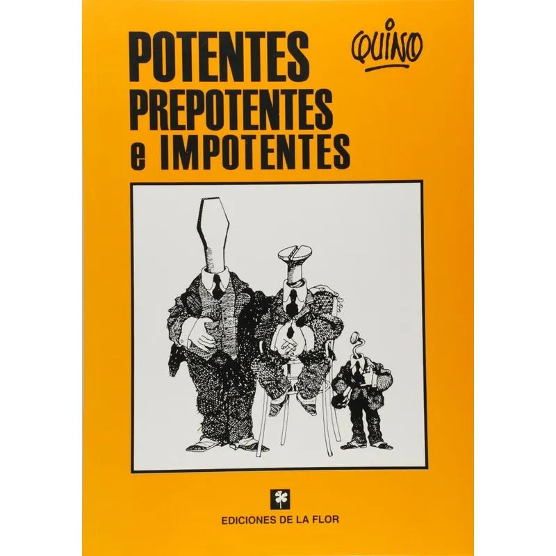 POTENTES, PREPOTENTES E IMPOTENTES