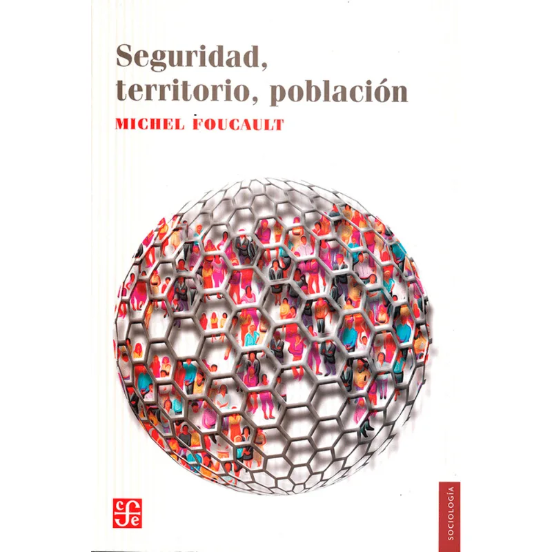 Seguridad, territorio, poblacion Seguridad, territorio, población