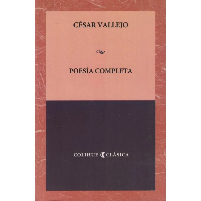 POESIA COMPLETA - Vallejo, Cesar POESIA COMPLETA