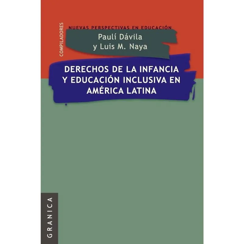 Derechos de La Infancia y Educacion Inclusiva En America Latina