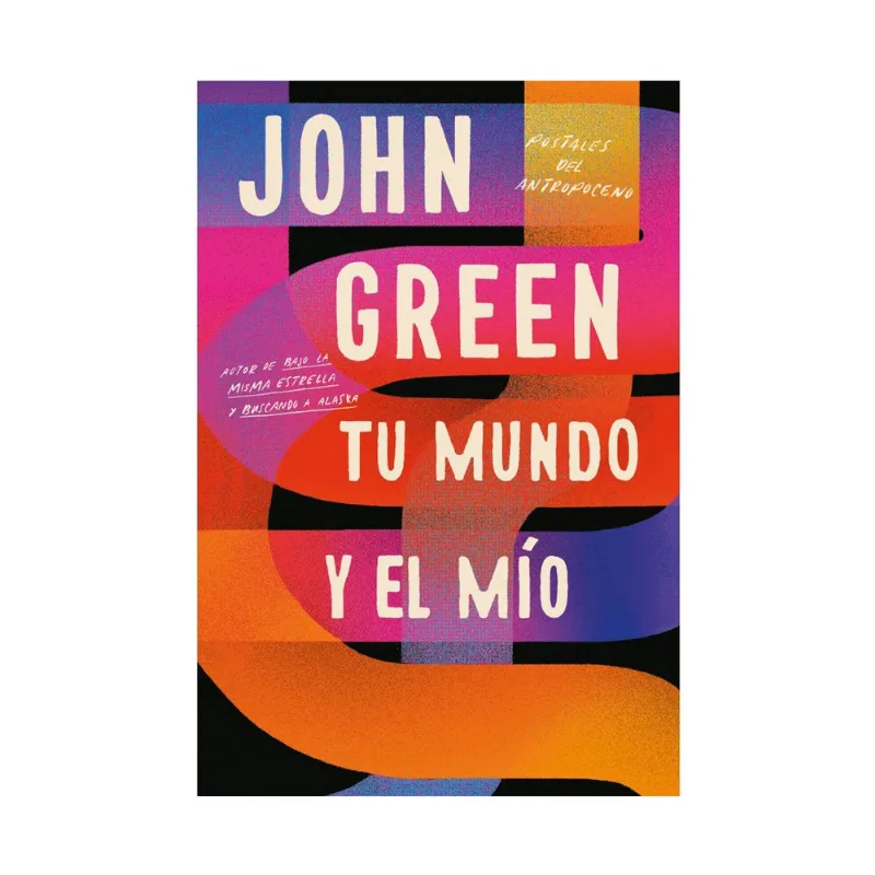 Libro Tu mundo y el mío de Green John