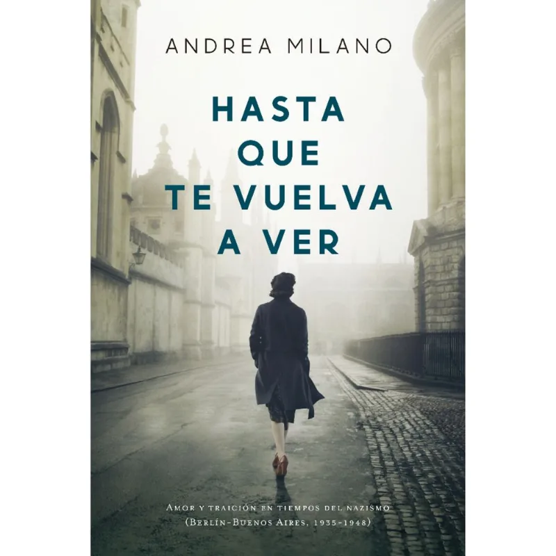 Libro Hasta que te vuelva a ver de Milano, Andrea