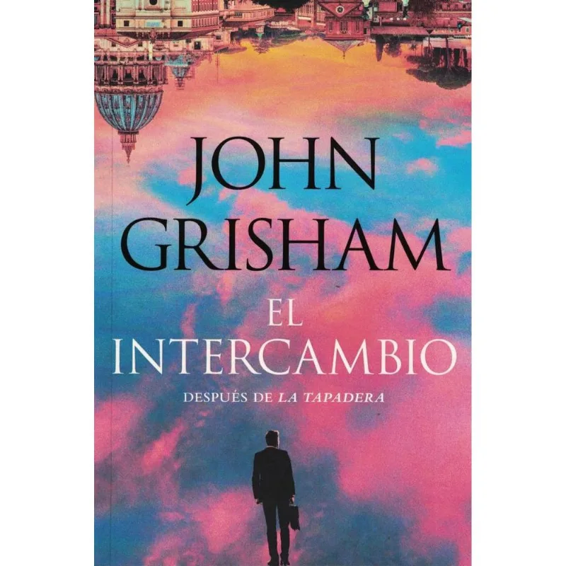 INTERCAMBIO, EL - Grisham, John INTERCAMBIO, EL
