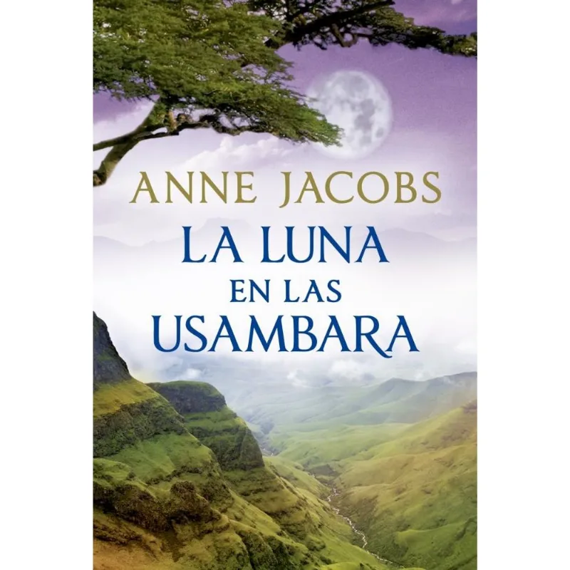LUNA EN LAS USAMBARA, LA- AFRICA 2 - Jacobs, Anne LUNA EN LAS USAMBARA, LA- AFRICA 2