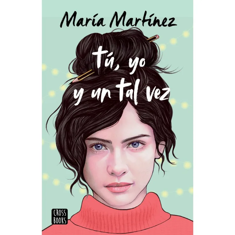 Libro Tú, yo y un tal vez