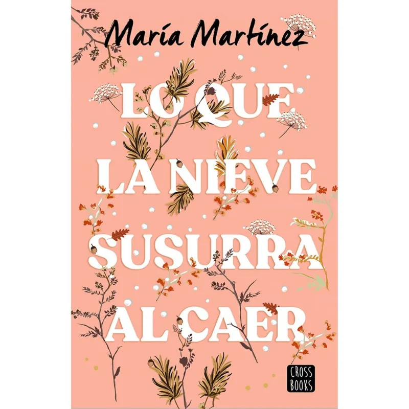 Libro Lo Que La Nieve Susurra Al Caer