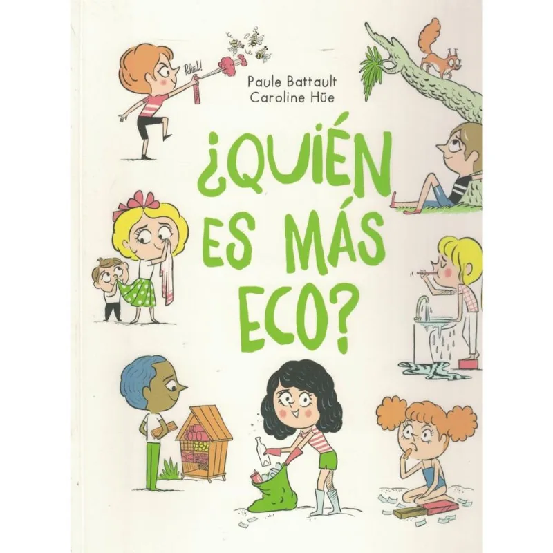 QUIEN ES MAS ECO? - BATTAULT, PAULE QUIEN ES MAS ECO?
