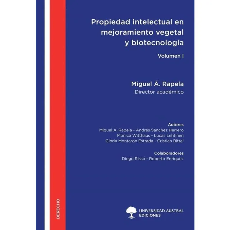 Propiedad Intelectual en Mejoramiento Vegetal y Biotecnología Agrícola - Volumen I - Espanhol