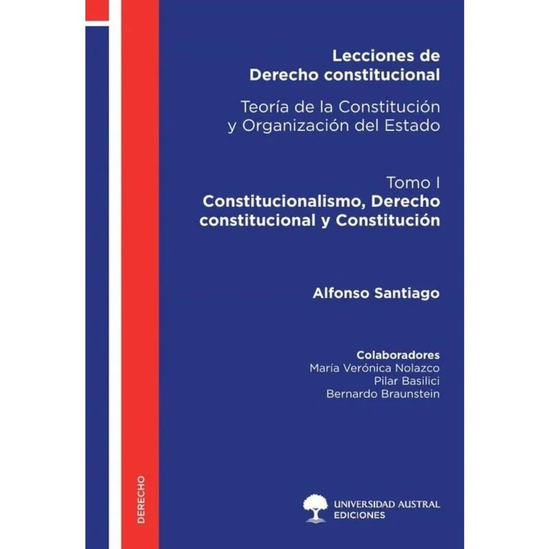 Lecciones de Derecho constitucional - Teoría de la Constitución y Organización del Estado - Espanhol