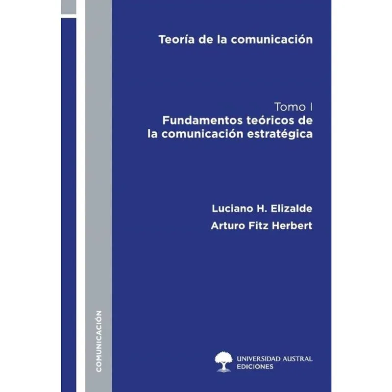 Teoría de la Comunicación. Tomo i. - Espanhol
