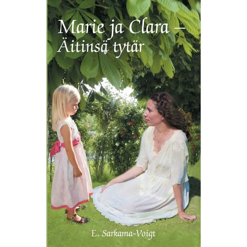 Marie ja Clara - Äitinsä tytär