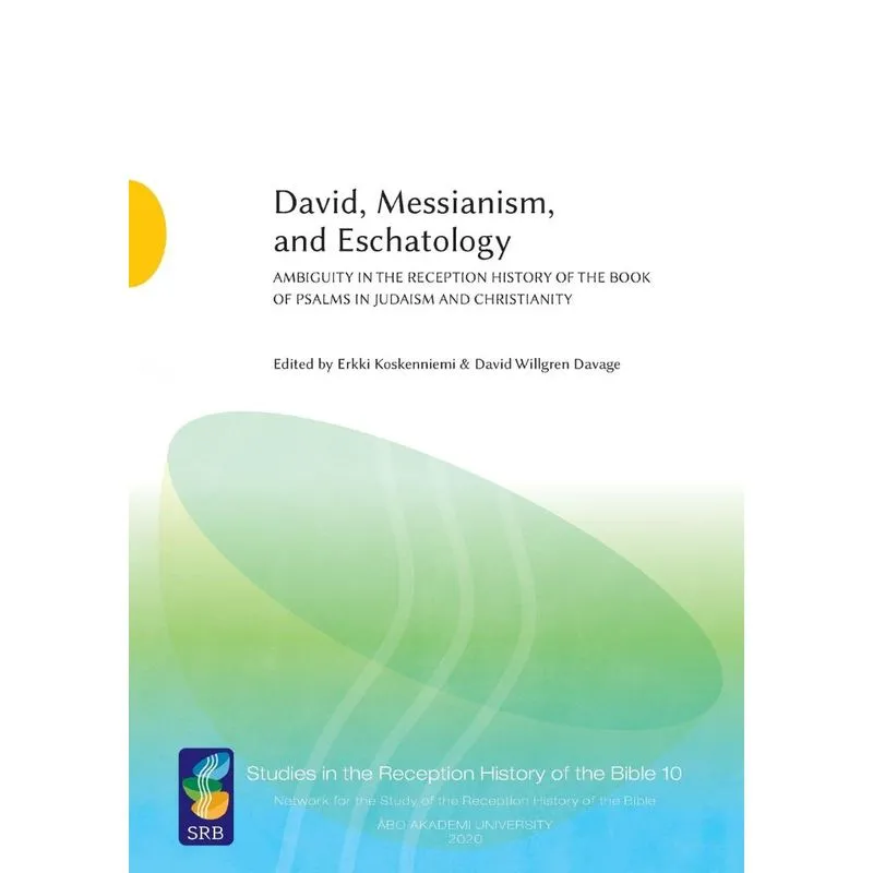 David, Messianism, and Eschatology