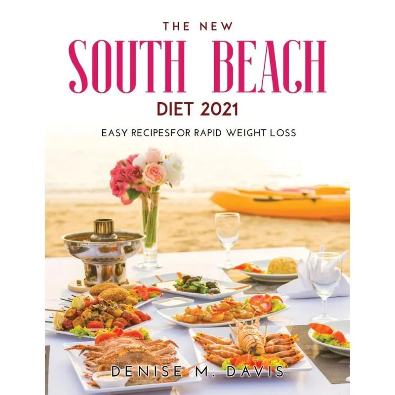 The New South Beach Diet 2021