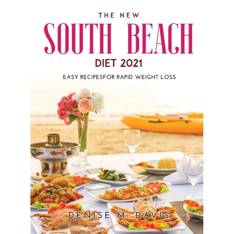 The New South Beach Diet 2021