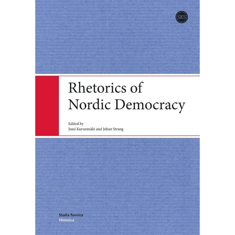 Rhetorics of Nordic Democracy