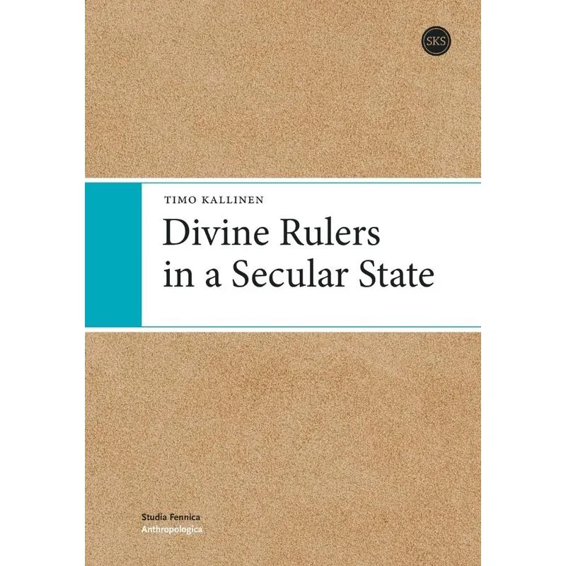 Divine Rulers in a Secular State