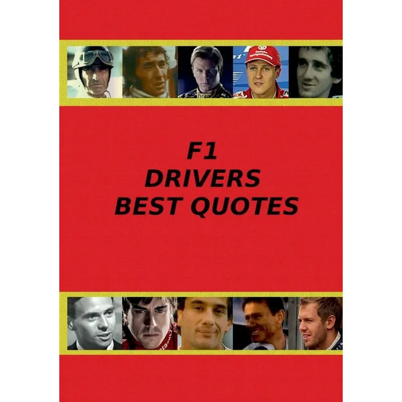 F1 Drivers Best Quotes