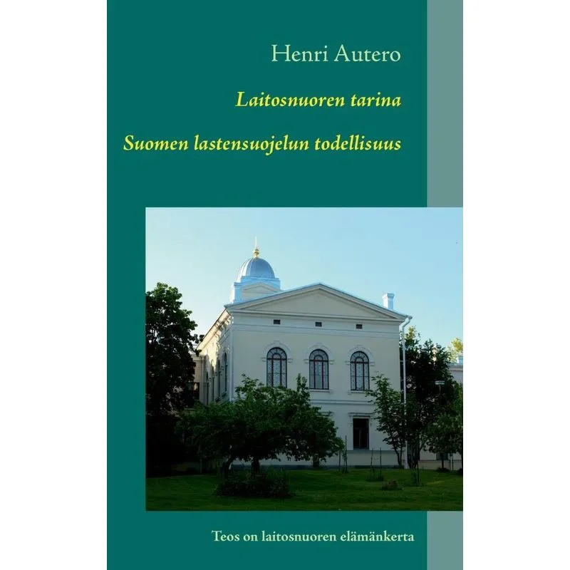 Laitosnuoren tarina