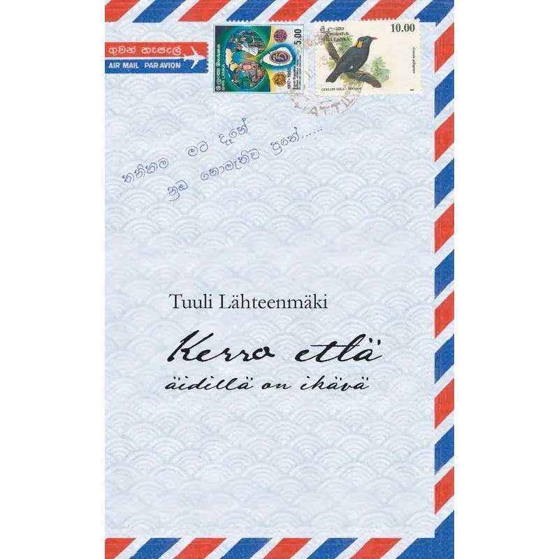 Kerro että äidillä on ikävä