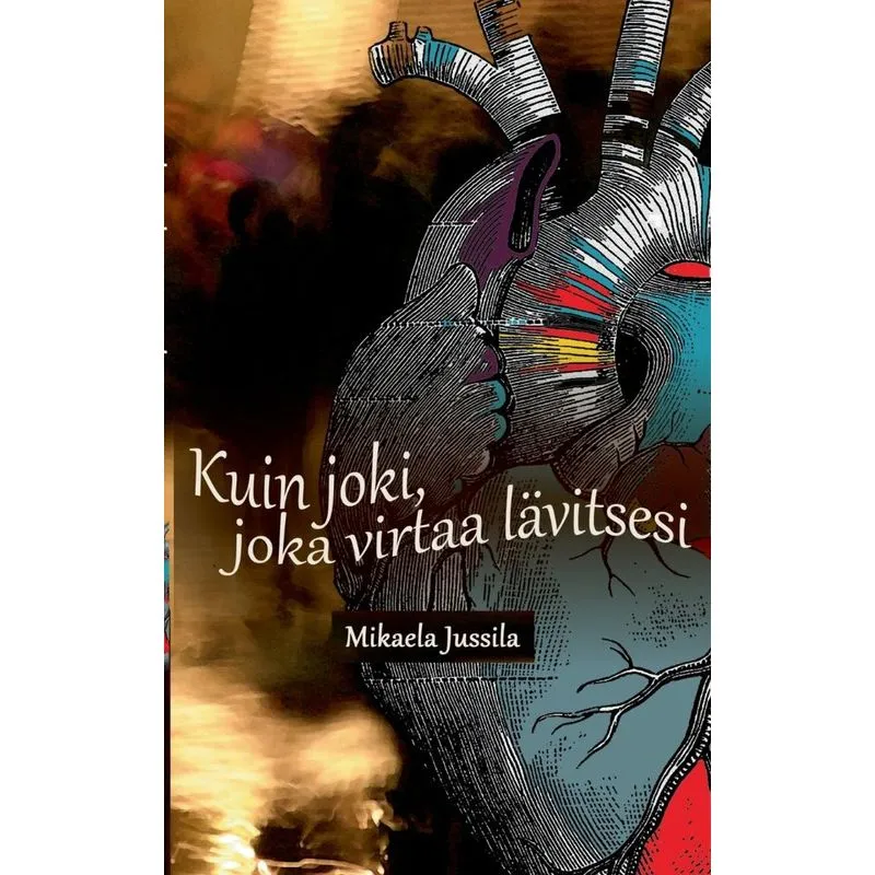 Kuin joki, joka virtaa lävitsesi