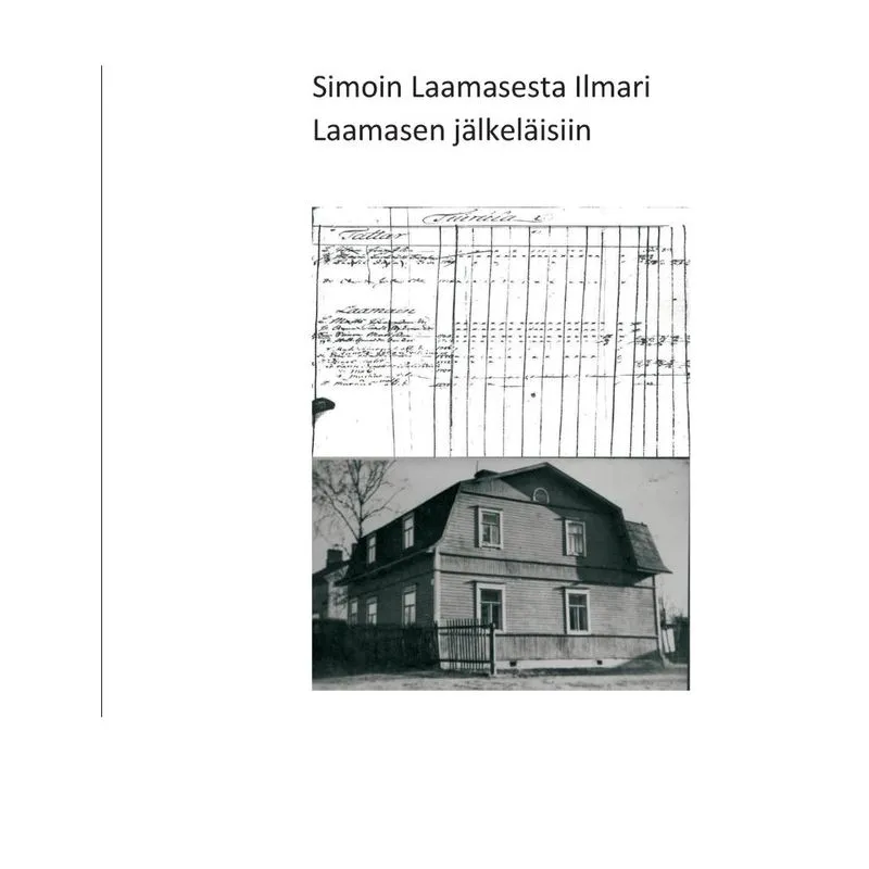 Simon Laamaisesta Ilmari Laamasen jälkeläisiin