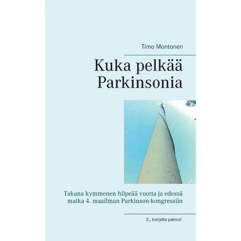 Kuka pelkää Parkinsonia
