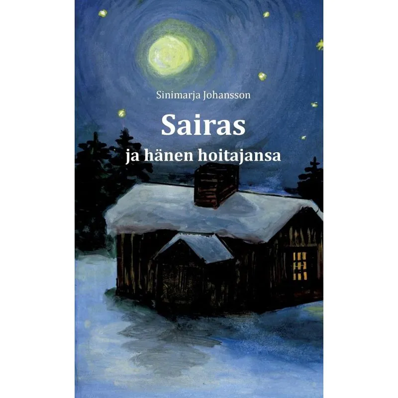Sairas ja hänen hoitajansa